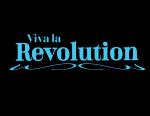 Viva la Revolution