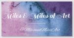 Miles and Miles of Art