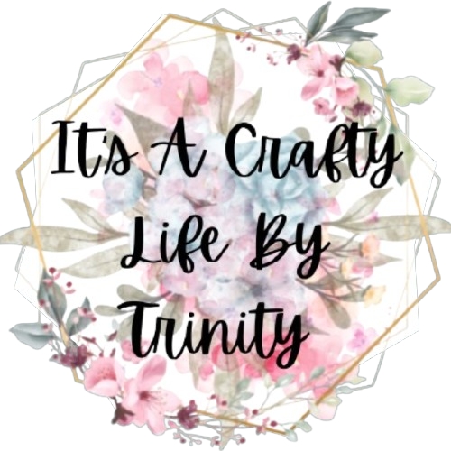 It's a Crafty Life by Trinity