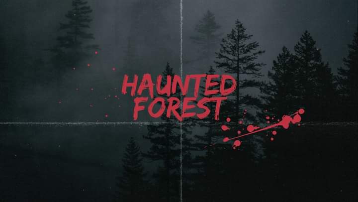 Haunted Forest