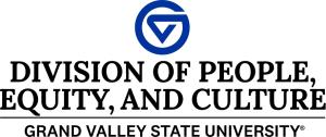 Grand Valley State University Division of People, Equity, and Culture