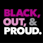 BLACK OUT AND PROUD INC