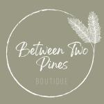 Between Two Pines Boutique