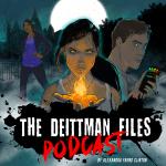 The Deittman Files