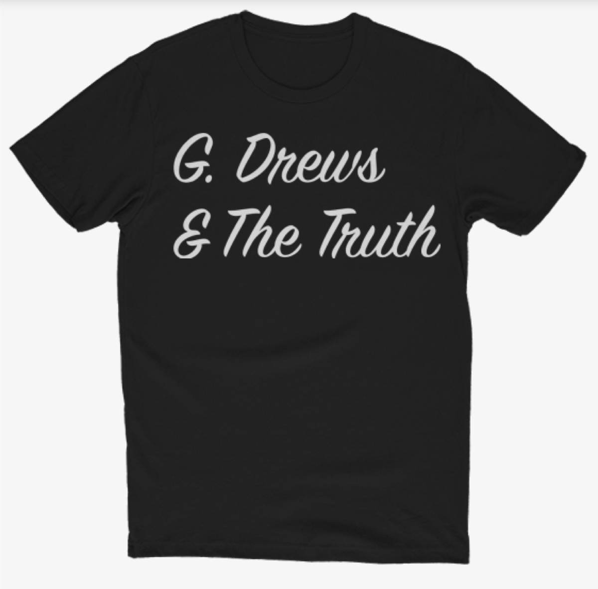The Carl - G. Drews and The Truth T-shirt picture