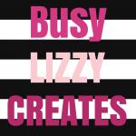 Busy Lizzy Creates