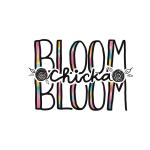 Bloom Chicka Bloom