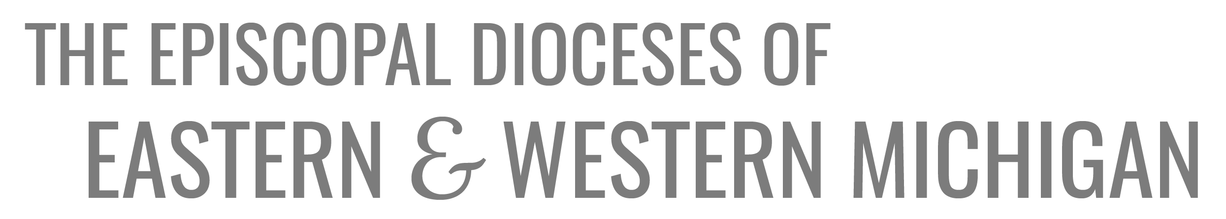 The Episcopal Dioceses of Eastern & Western Michigan