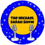 The Michael Sarah Show