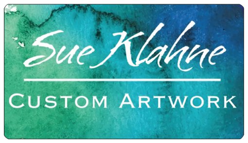 Sue Klahne Custom Artwork