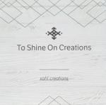 To Shine On Creations