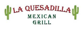 La Quesadilla Mexican Grill