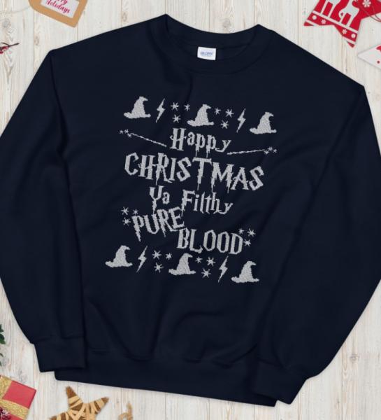 Happy Christmas Ya Filthy Pure Blood | Unisex Sweatshirt picture