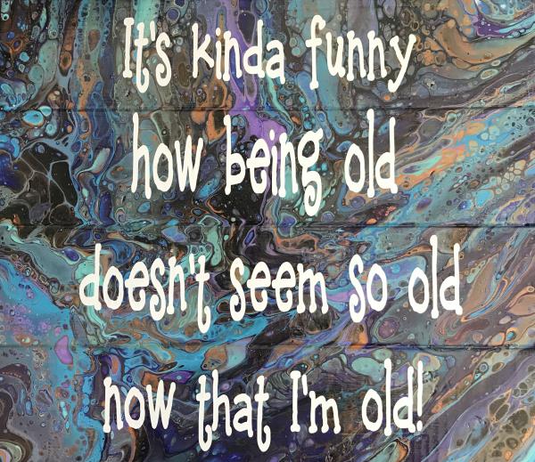 Being Old