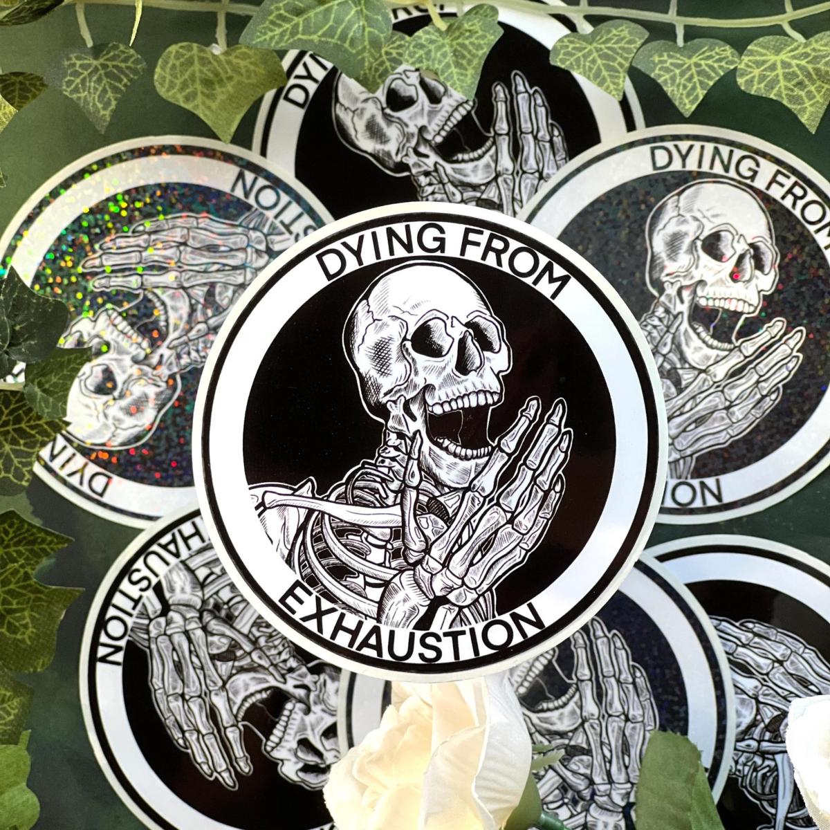 Dying From Exhaustion Matte Sticker picture
