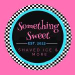 Something Sweet Shaved Ice & More