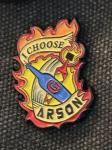 I Choose Arson