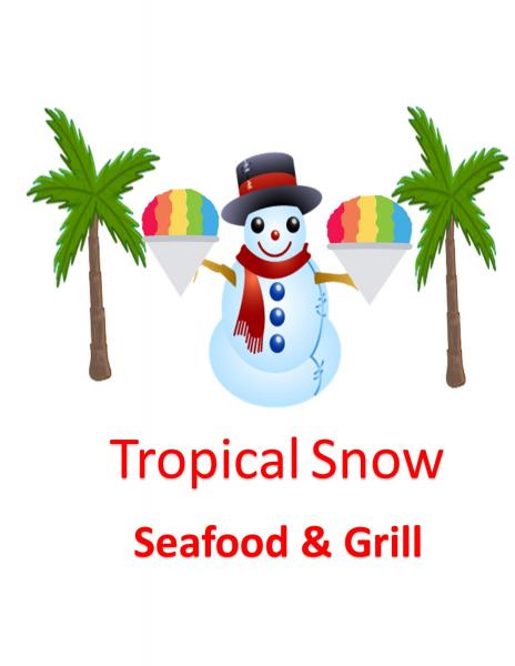 Tropical Snow / Seafood & Grill