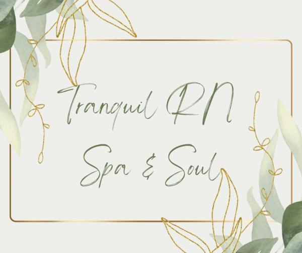 Tranquil RN spa & soul