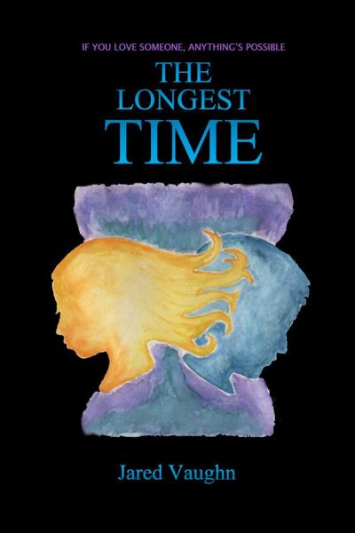 The Longest Time by Jared Vaughn