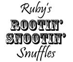 Ruby's Rootin' Snootin' Snuffles