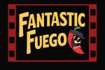 Fantastic Fuego