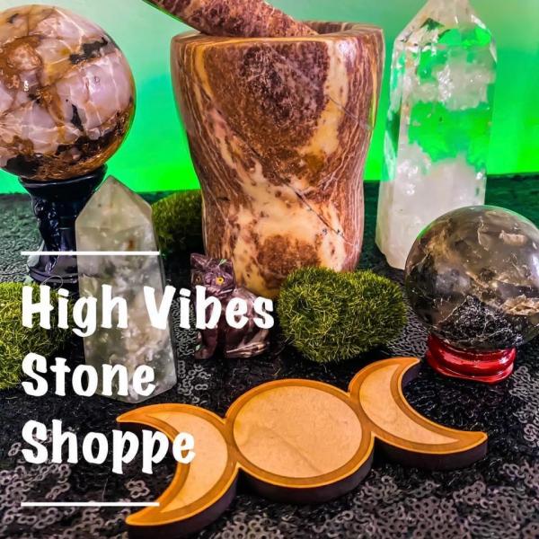 High Vibes Stone Shoppe