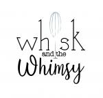Whisk and the Whimsy