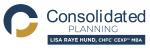 Lisa Raye Hund, ChFC, CExP, MBA -  Financial Advisor w/Consolidated Planning