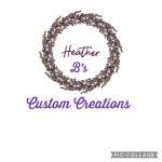 Heather B’s Custom Creations