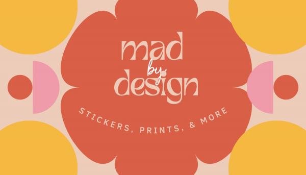 Mad by Design