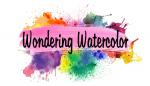Wondering Watercolor