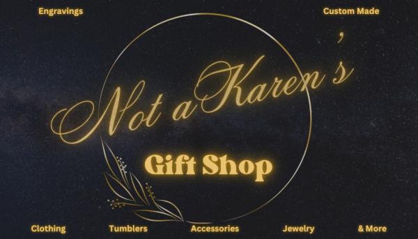 Not a Karen’s Gift Shop