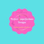 Perfect Imperfections Designs