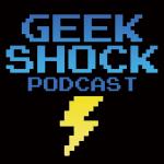 Geekshock Podcast