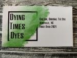 Dying Times Dyes