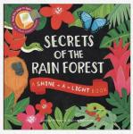 Shine a Light Secrets of the Rainforest