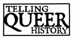 Telling Queer History