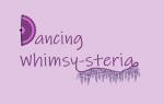 Dancing Whimsy-steria
