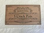 5 Crack Pots