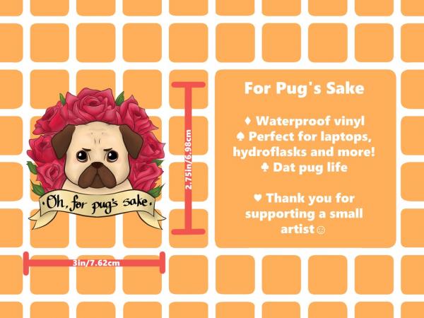 Cute Oh, For Pug's Sake 3" Vinyl Sticker picture