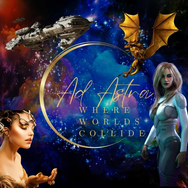 Ad Astra: Where Worlds Collide