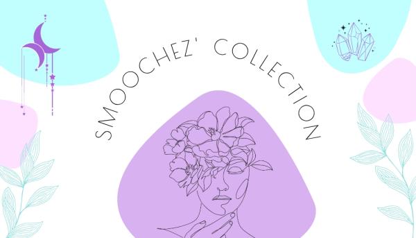 Smoochez' Collection