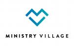 The Ministry Village