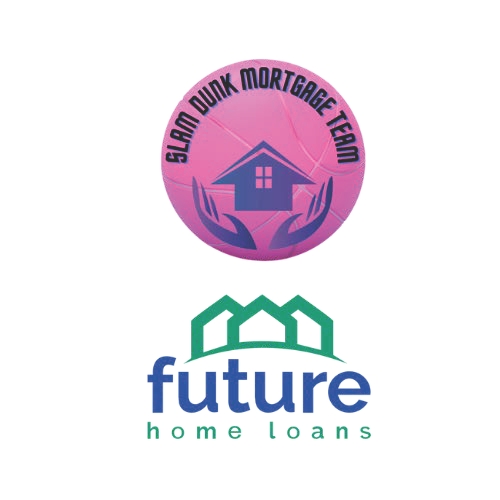 Slam Dunk Mortgage Team by Future Home Loans
