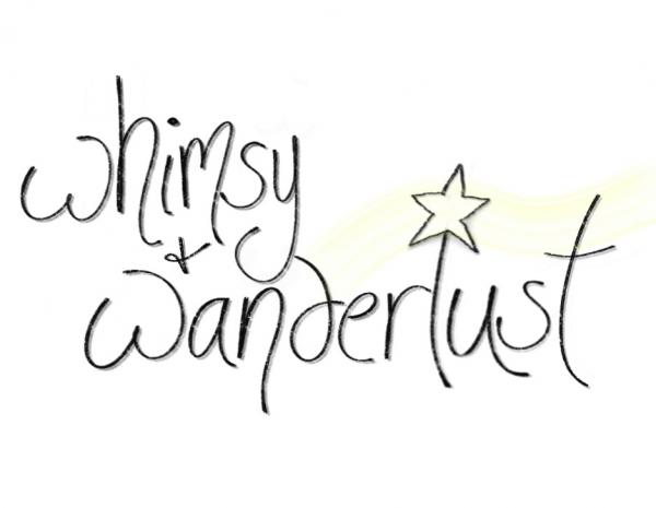 whimsy + wanderlust