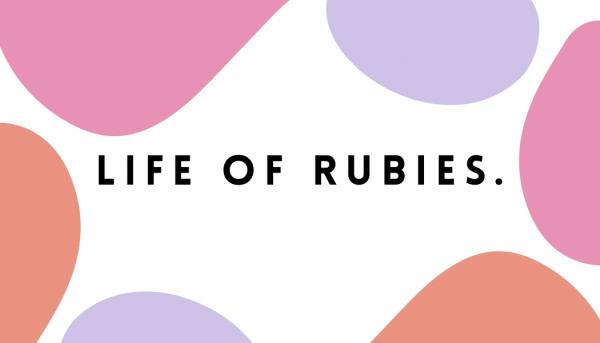Life of Rubies