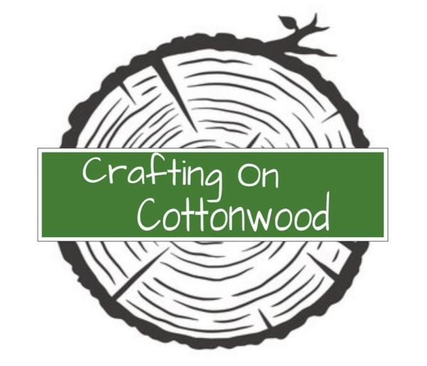 Crafting on Cottonwood
