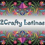 2 crafty latinas