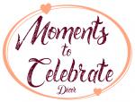 Moments to Celebrate Decor